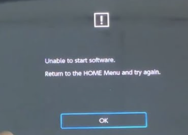 Unable to start software, return to HOME menu and try again